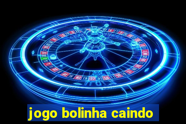 jogo bolinha caindo